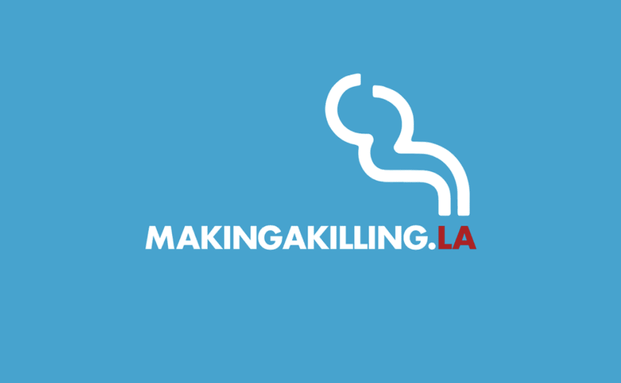 blue background with making a killing.la in white and red letters
